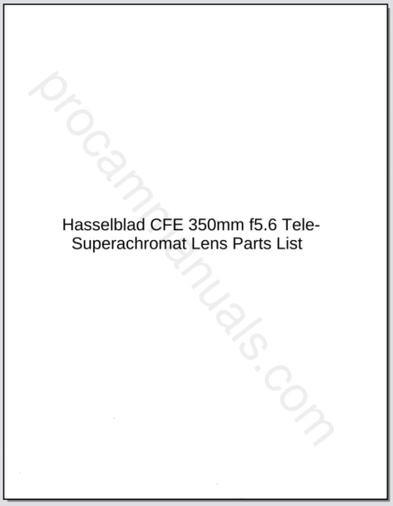 Hasselblad CFE 350mm f5.6 Tele-Superachromat Lens Parts List