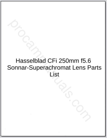 Hasselblad CFi 250mm f5.6 Sonnar-Superachromat Lens Parts List