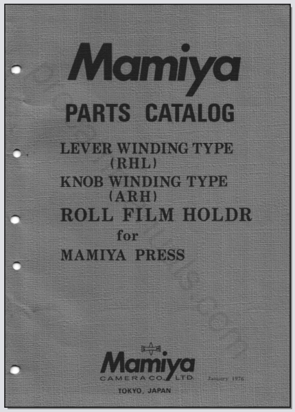 Mamiya Parts Catalog for Lever Winding Type RHL, Knob Winding Type ARH, Rol Film Holder for Mamiya Universal Press