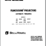 Bell & Howell Filmosound Auto Threading 16mm Movie Projector Mod. 545-550-552 Service Instructions