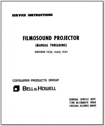 Bell&Howell Filmosound Manual Threading 1535,1540,1541 16mm Projector Service Instructions