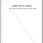 Canon Auto Zoom 814 Super 8 & Super 8 LS No. K-008 Service Manual