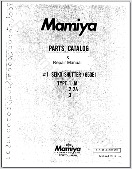 Mamiya #1 Seiko Shutter Type 1,1A,2,2A,3 Parts List and Repair Manual