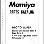 Mamiya M645 Super Polaroid Land Drive Pack Film Holder N, Powr Drive N, L Hand Grip, with Connector N Parts Catalog
