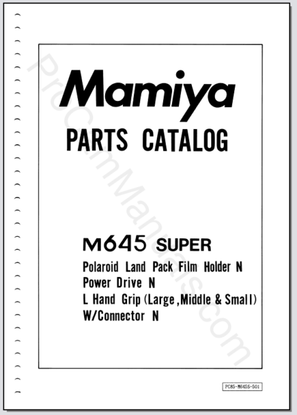 Mamiya M645 Super Polaroid Land Drive Pack Film Holder N, Powr Drive N, L Hand Grip, with Connector N Parts Catalog