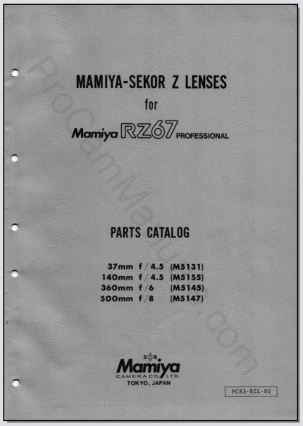 Mamiya RZ67 Professional -Sekor Z Lenses (37mm f4.5, 140mm f4.5, 360mm f6, 500mm f8) Parts Catalog