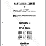 Mamiya RZ67 Professional -Sekor Z Lenses (50mm f4.5, 65mm f4, 90mm f3.5, 110mm f2.8, 127mm f3.8, 180mm f4.5, 250mm f4.5) Parts Catalog & Repair Manual