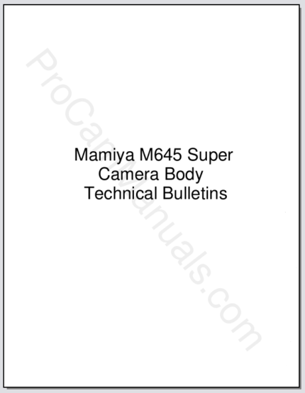 Mamiya M645 Camera Body Technical Bulletins