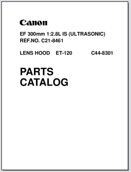 Canon Lens EF 300mm 1:2.8L IS Ultrasonic Parts Catalog