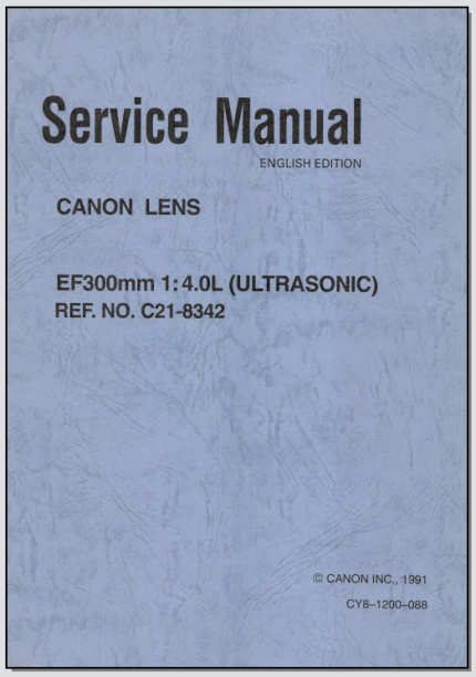 Canon Lens EF 300mm 1:4.0L Ultrasonic Service Manual