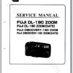 Fuji DL-190 Zoom, DL-190 Zoom (Date), Discovery-190 Zoom, Discovery-190 Zoom (Date) Service Manual & Parts List