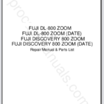 Fuji DL-800 Zoom, DL-800 Zoom (Date), Discovery 800 Zoom, Discovery 800 Zoom (Date) Repair Manual & Parts List