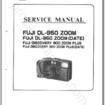 Fuji DL-950 Zoom, DL-950 Zoom (Date), Discovery 900 Zoom Plus, Discovery 900 Zoom Plus (Date) Service manual & Parts List