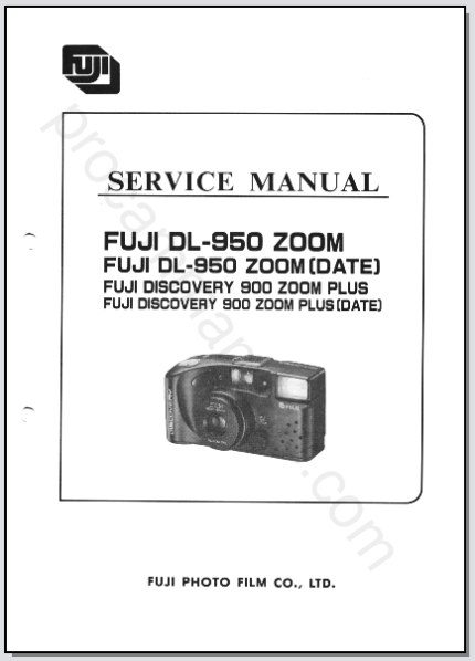 Fuji DL-950 Zoom, DL-950 Zoom (Date), Discovery 900 Zoom Plus, Discovery 900 Zoom Plus (Date) Service manual & Parts List