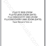 Fuji FZ-2000 Zoom, FZ 2000 Zoom (Date), Discovery 2000 Zoom, Discovery 2000 Zoom (Date) Repair Manual & Parts List
