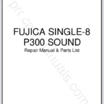 Fuji Fujica Single-8 P300 Sound Repair Manual & Parts List