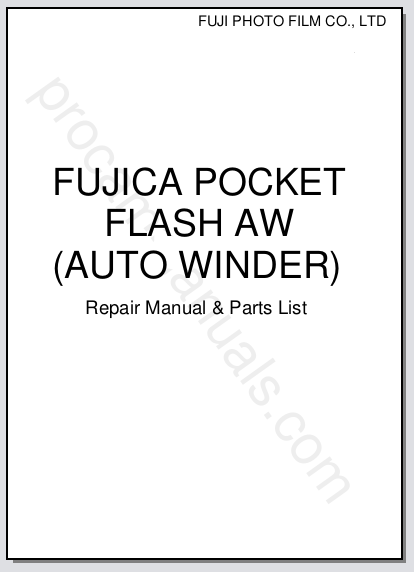 Pocket Fujica Flash AW (Auto Winder) Repair Manual & Parts List